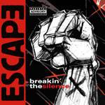Escape (CUB) : Breakin' the Silence
